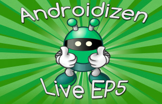 Androidizen Live EP5